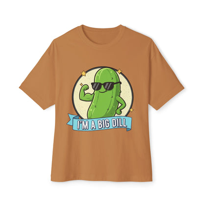 I'm A Big Dill Graphic Tee - Unisex Oversized Boxy T-Shirt