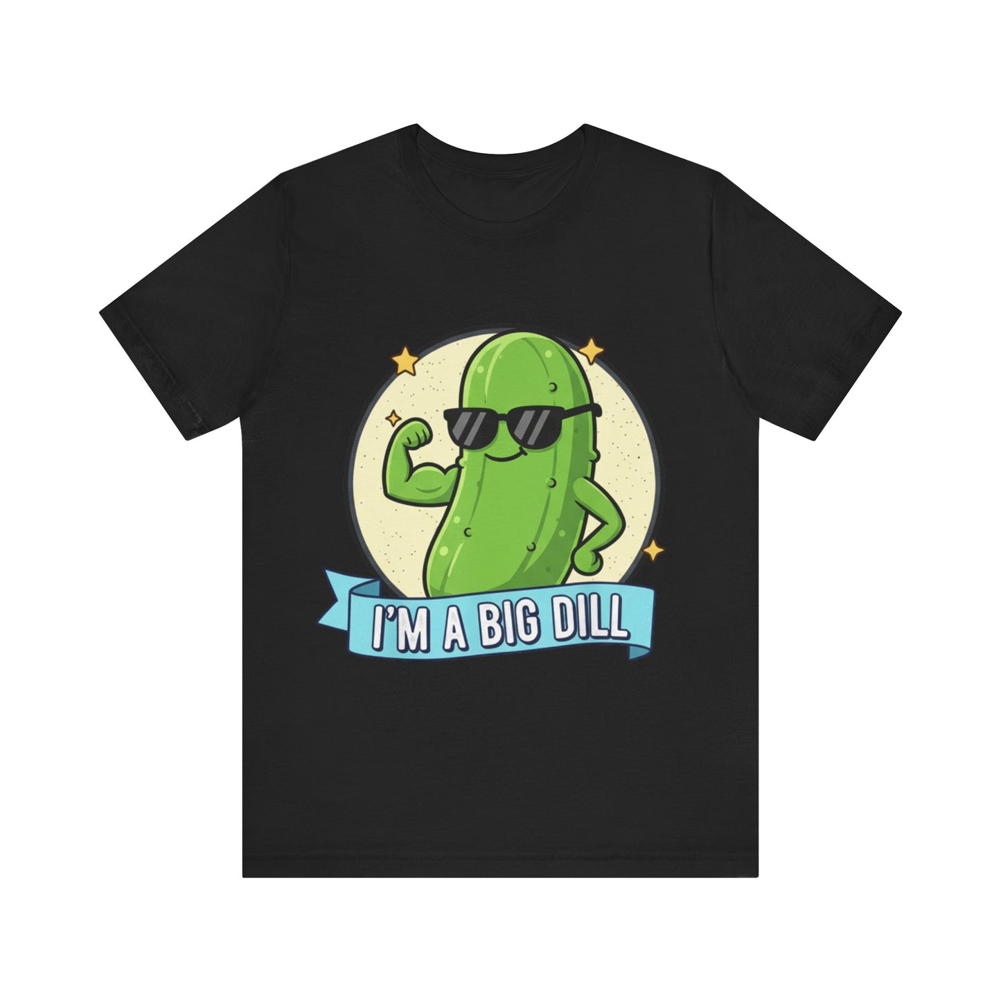 I'm a Big Dill Unisex Tee