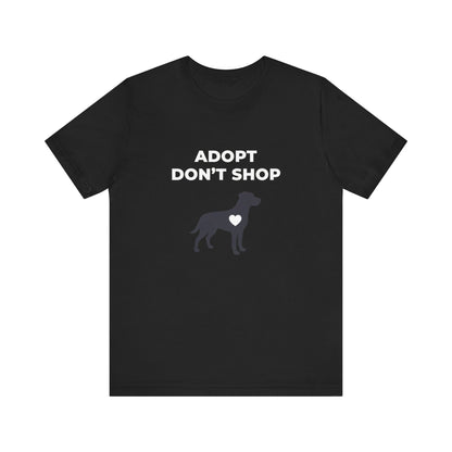 Adopt Don't Shop Tee