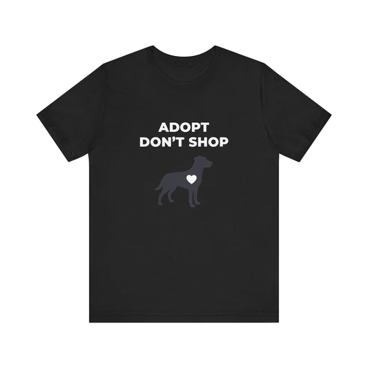 Adopt Don't Shop Tee