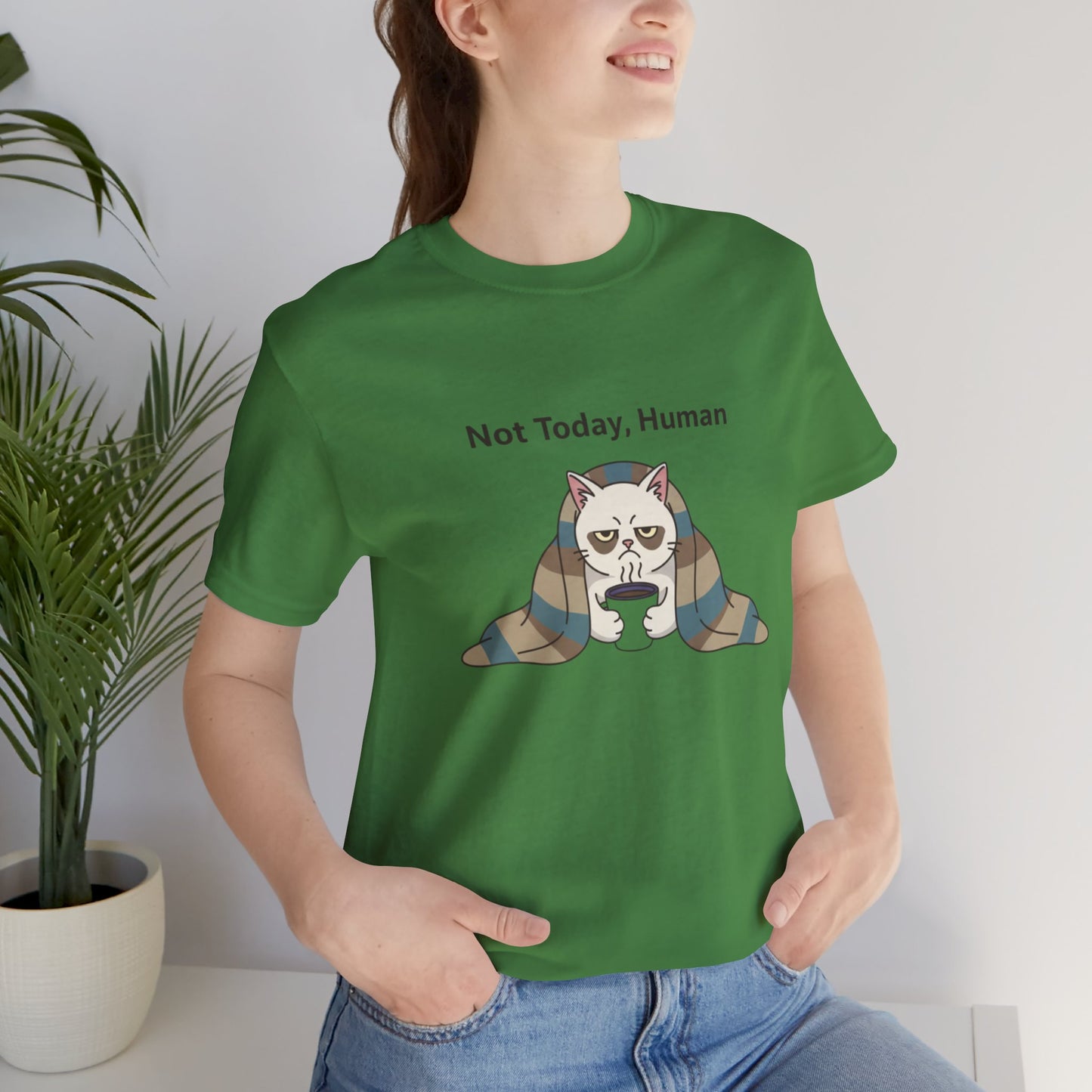 Not Today, Human Graphic Tee