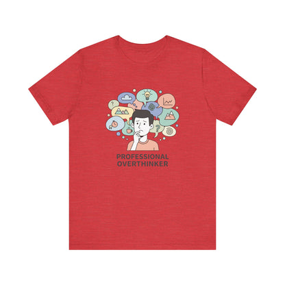 Professional Overthinker Tee
