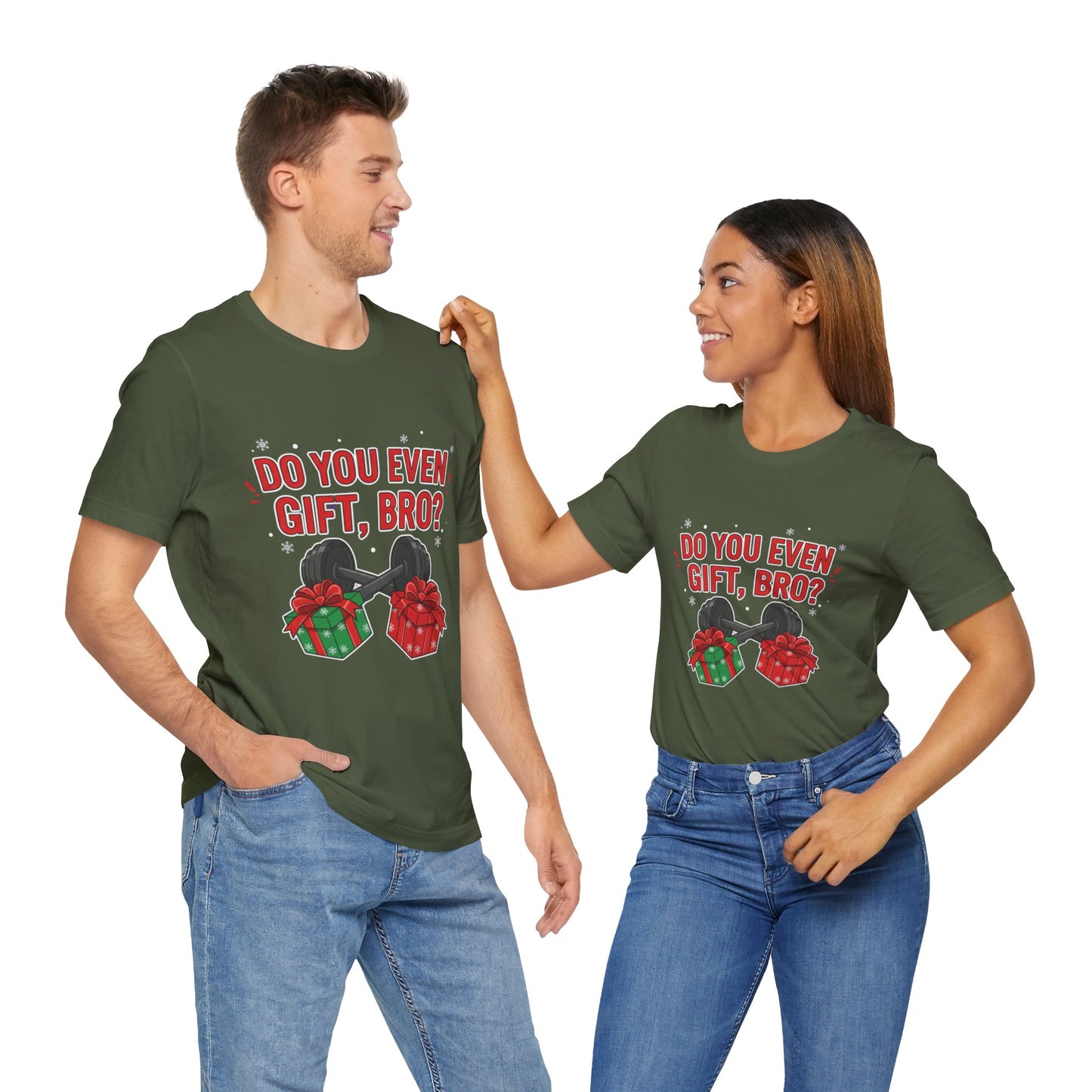 Do You Even Gift, Bro? T-Shirt