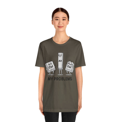 Ctrl Alt Del My Problems Tee