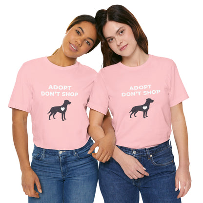 Adopt Don't Shop Tee