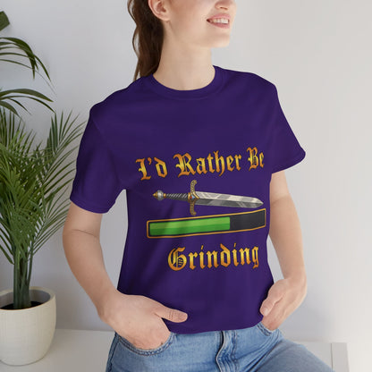 I’d Rather Be Grinding Unisex Tee