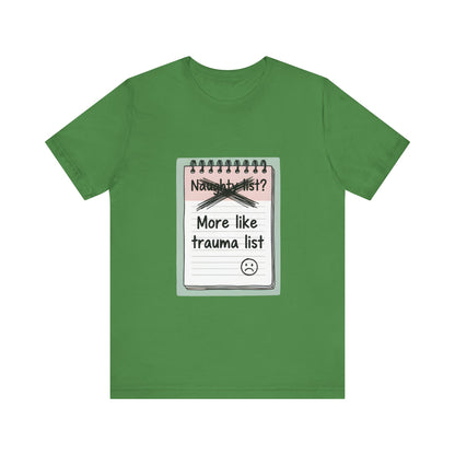 Trauma List Humor Tee