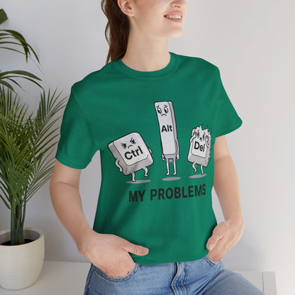 Ctrl Alt Del My Problems Tee