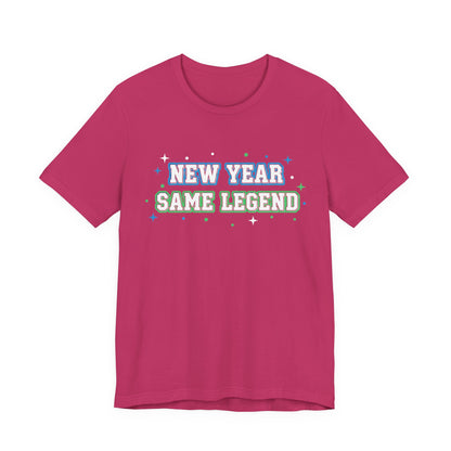 New Year Same Legend T-Shirt — Funny Holiday New Year's Tee