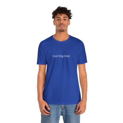 Cool Dog Dad Tee
