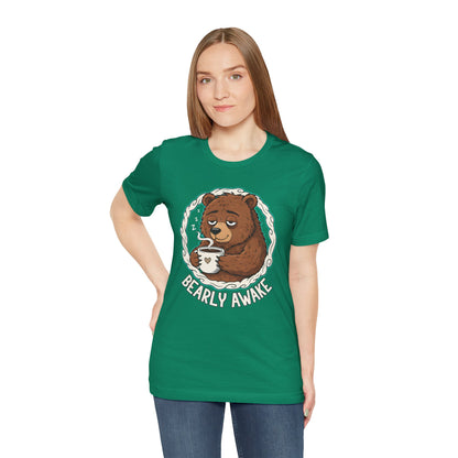 Bearly Awake Unisex Tee