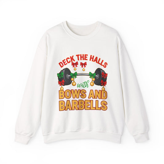 Deck the Halls with Bows and Barbells Christmas Sweatshirt