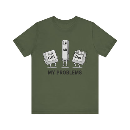 Ctrl Alt Del My Problems Tee