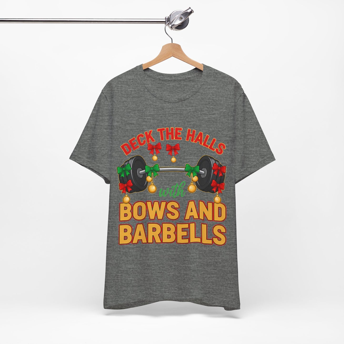Deck the Halls With Bows and Barbells Tee