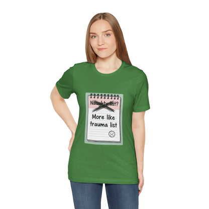 Trauma List Humor Tee