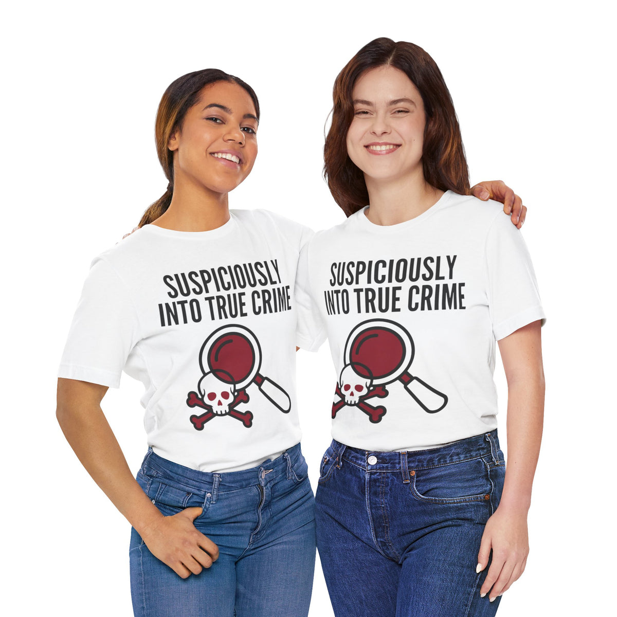 Suspiciously Into True Crime T-Shirt — Funny True Crime Tee with Magnifying Glass & Skull Graphic