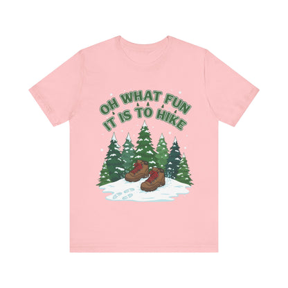 Oh What Fun It Is To Hike T-Shirt