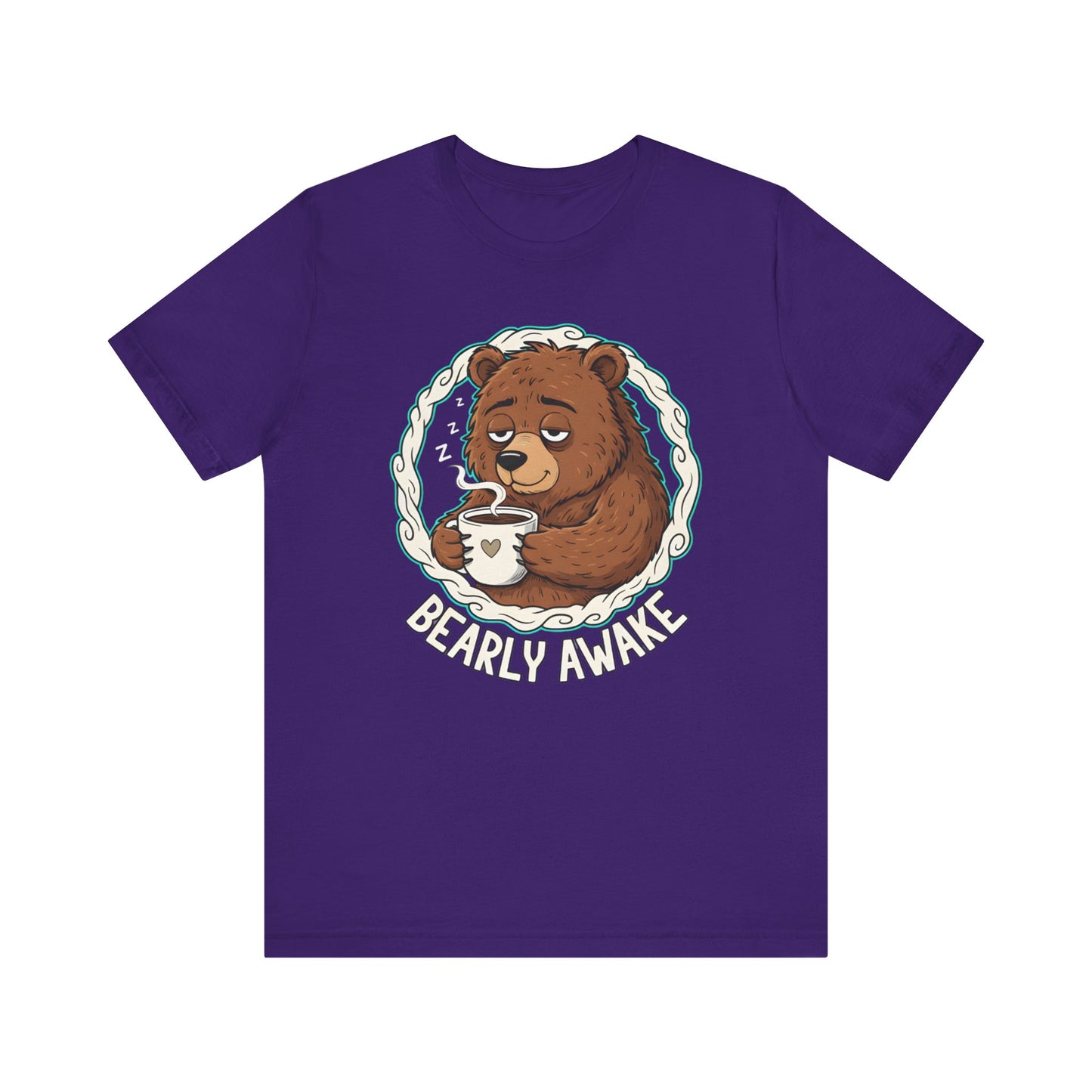Bearly Awake Unisex Tee