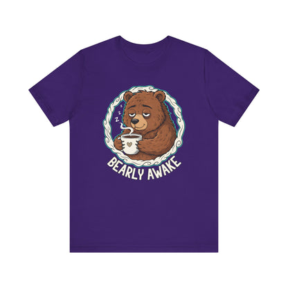 Bearly Awake Unisex Tee