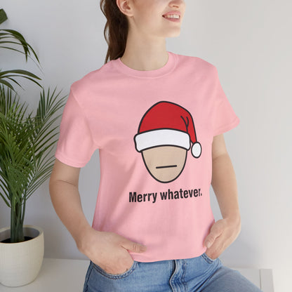 Merry Whatever Christmas Tee