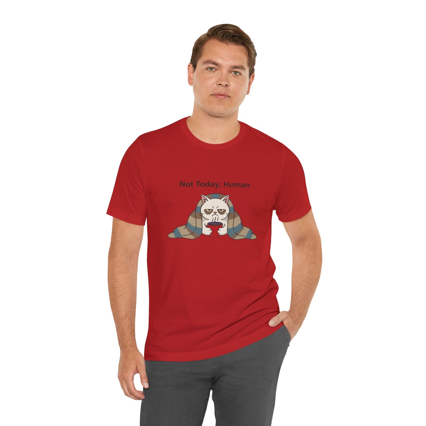 Not Today, Human Graphic Tee