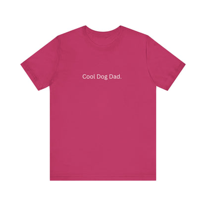 Cool Dog Dad Tee