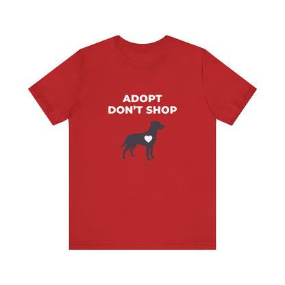 Adopt Don't Shop Tee