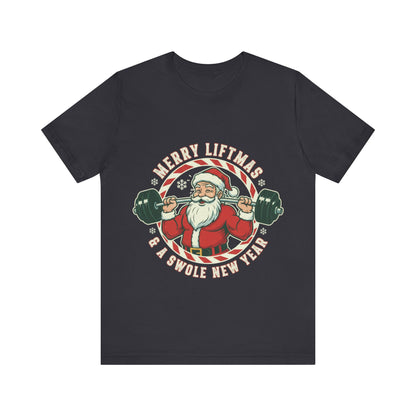 Merry Liftmas And A Swole New Year Tee