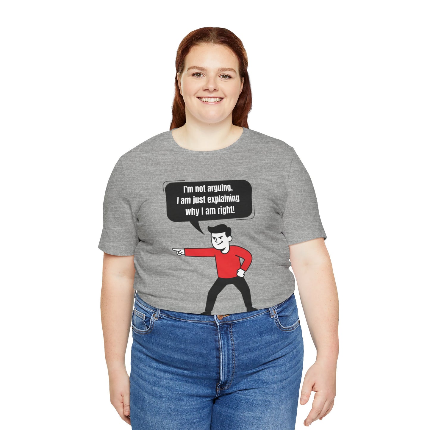 I'm Not Arguing Tee