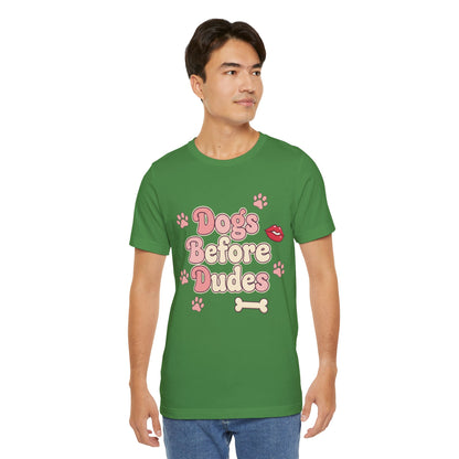 Dogs Before Dudes Tee