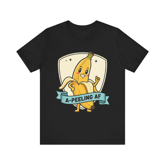 A-Peeling AF Tee
