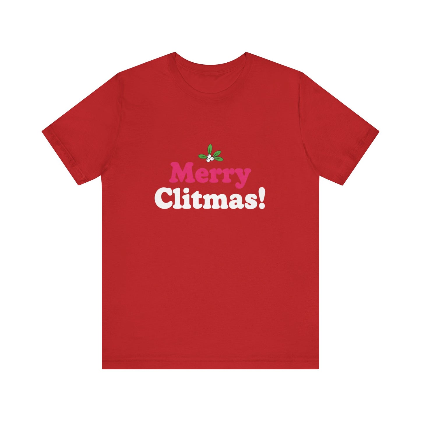 Merry Clitmas! Unisex Tee