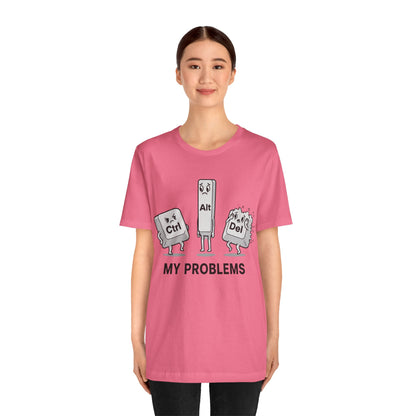 Ctrl Alt Del My Problems Tee