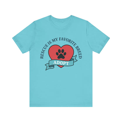 Rescue Is My Favorite Breed Tee