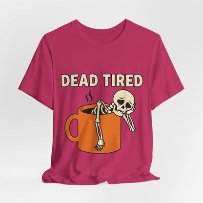 Dead Tired Tee – Funny Skeleton in Coffee Mug Graphic T-Shirt