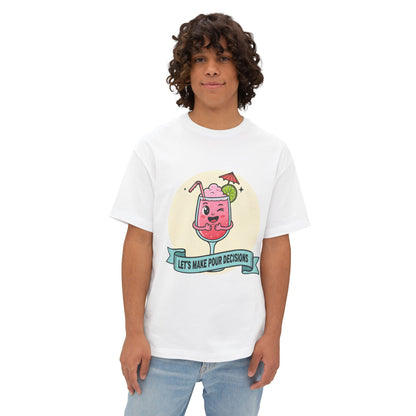 Let's Make Pour Decisions - Playful Oversized Tee