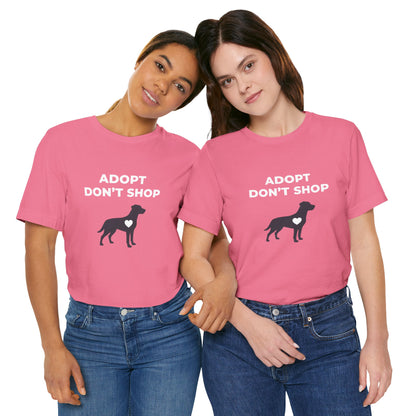 Adopt Don't Shop Tee