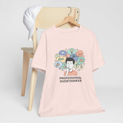 Professional Overthinker Tee