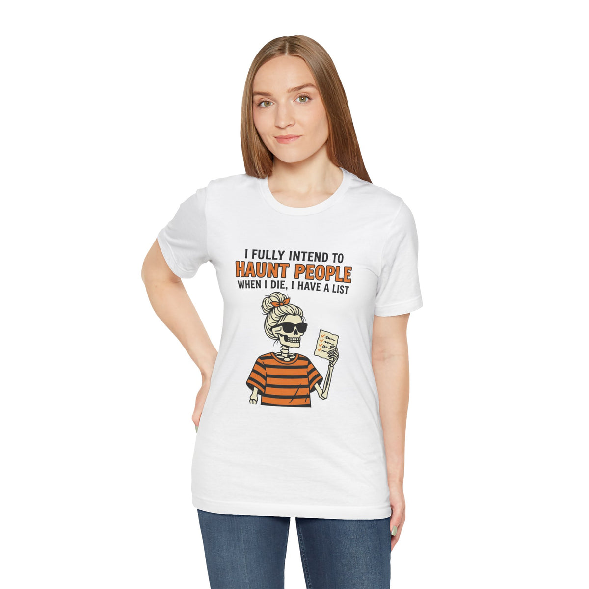 Halloween Skeleton Tee — “I Fully Intend to Haunt People” Graphic Shirt