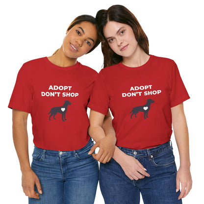 Adopt Don't Shop Tee