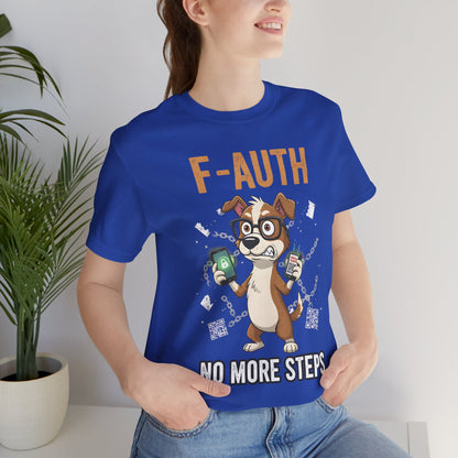 F-AUTH: No More Steps Tee