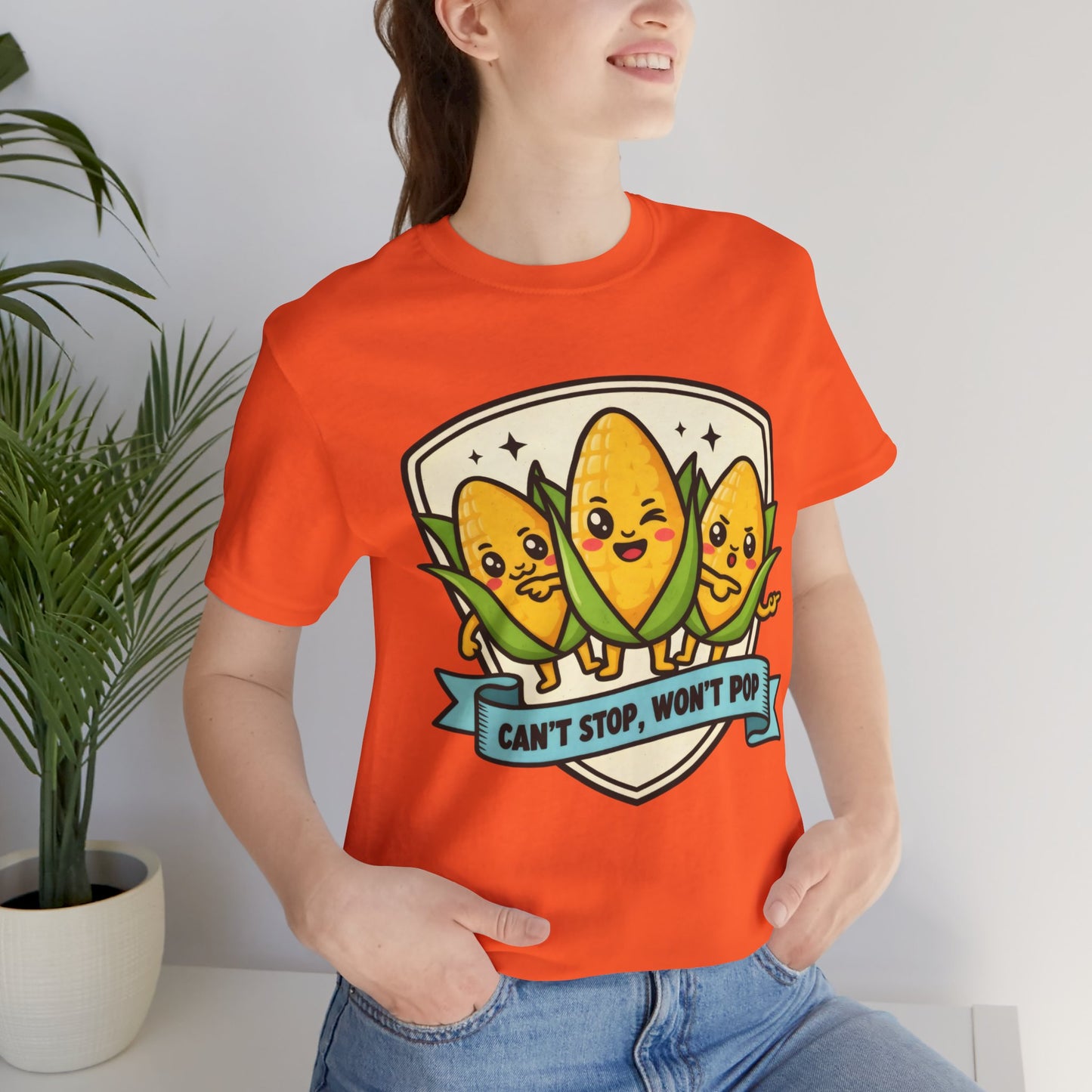 Can't Stop, Won't Pop Funny Tee