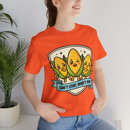 Can't Stop, Won't Pop Funny Tee