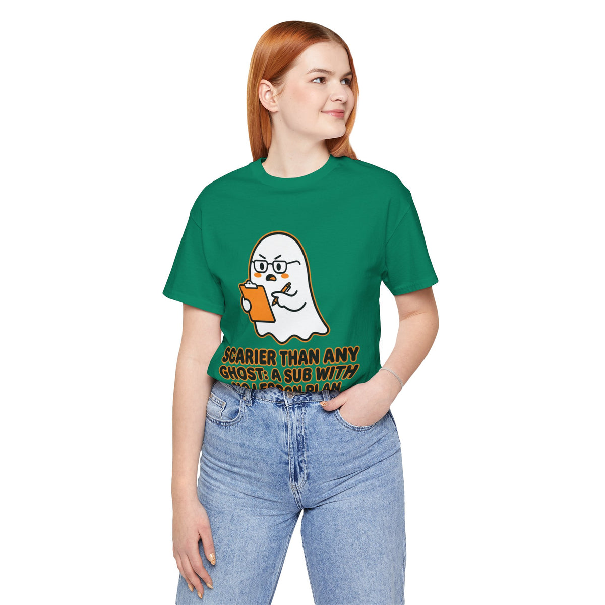 Teacher Halloween Tee — "Scarier Than Any Ghost: A Sub With No Lesson Plan" Shirt