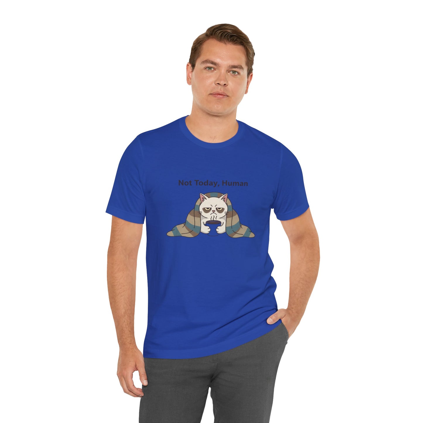 Not Today, Human Graphic Tee