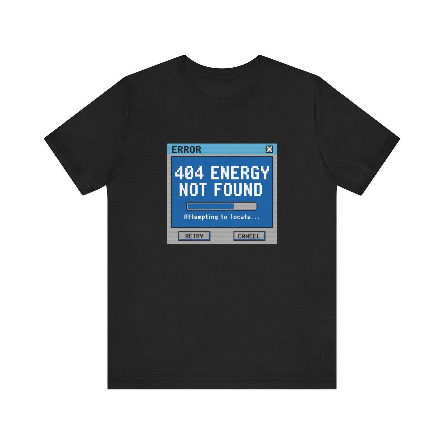 404 Energy Not Found Tee