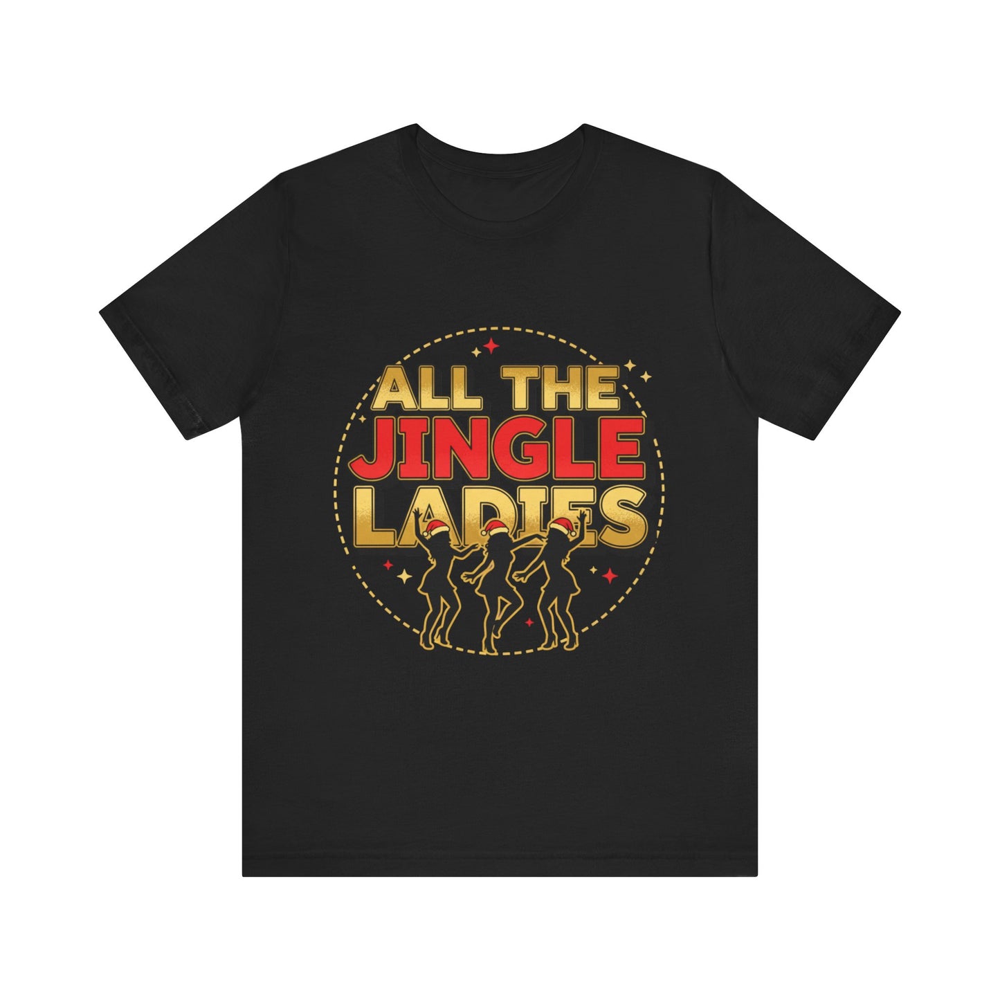 All the Jingle Ladies Tee