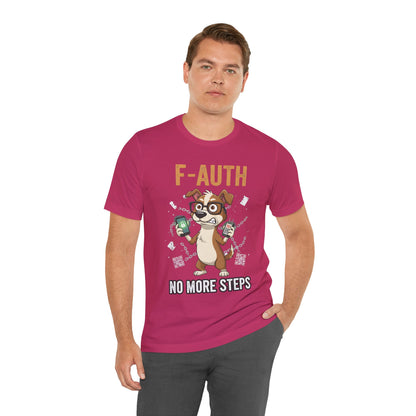 F-AUTH: No More Steps Tee