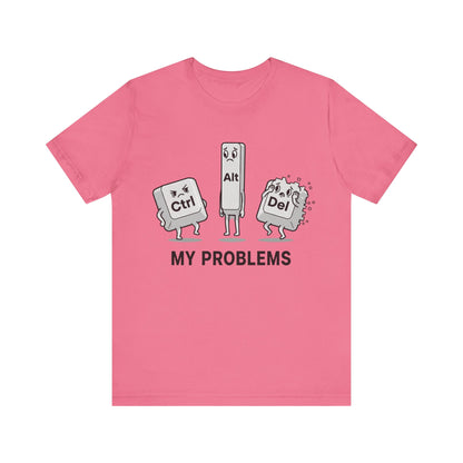 Ctrl Alt Del My Problems Tee