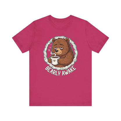 Bearly Awake Unisex Tee